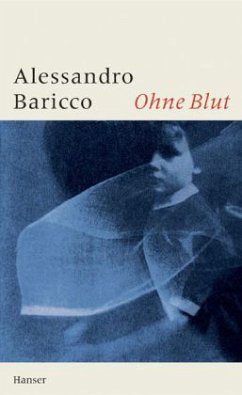 Ohne Blut - Baricco, Alessandro