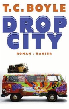 Drop City - Boyle, T. C.