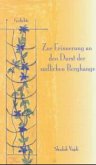 Zur Erinnerung an den Durst der südlichen Berghänge