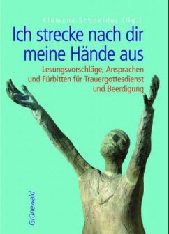 Ich strecke nach dir meine Hände aus, m. CD-ROM - Schneider, Klemens (Hrsg.)