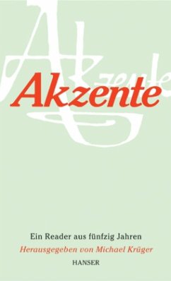 Akzente - Ein Reader aus fünzig Jahren - Krüger, Michael (Hrsg.)