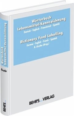 Lebensmittel-Kennzeichnung. Dictionary Food Labelling German-English-French-Spanish
