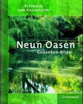 Neun Oasen - Kalckreuth, Elftraud von Neun Oasen - Kalckreuth, Elftraud von
