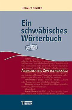 Ein schwäbisches Wörterbuch - Binder, Helmut