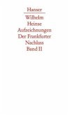 Texte / Aufzeichnungen. Der Frankfurter Nachlass Bd.2, Tl.2