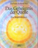 Das Geheimnis der Quelle