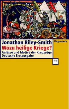 Wozu heilige Kriege? - Riley-Smith, Jonathan