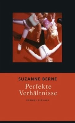 Perfekte Verhältnisse - Berne, Suzanne