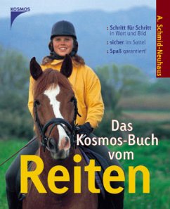 Das Kosmos-Buch vom Reiten - Schmid-Neuhaus, Angelika
