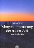 Morgendämmerung der neuen Zeit Morgendämmerung der neuen Zeit