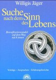 Suche nach dem Sinn des Lebens