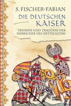 Die Deutschen Kaiser - Fischer-Fabian, Siegfried