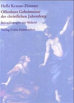 Offenbare Geheimnisse der christlichen Jahresfeste - Krause-Zimmer, Hella