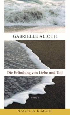 Die Erfindung von Liebe und Tod - Alioth, Gabrielle
