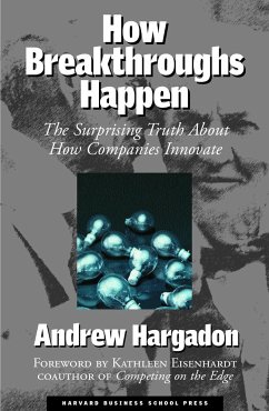 How Breakthroughs Happen - Hargadon, Andrew