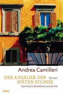 Der Kavalier der späten Stunde / Commissario Montalbano Bd.6 - Camilleri, Andrea