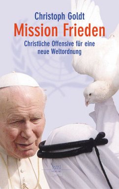 Mission Frieden - Goldt, Christoph