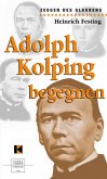 Adolph Kolping begegnen