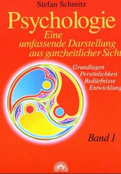 Grundlagen, Persönlichkeit, Bedürfnisse, Entwicklung / Psychologie Bd.1 - Schmitz, Stefan