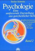 Kindheitstraumata, Psychodynamik, Störungen, Psychotherapie / Psychologie Bd.2