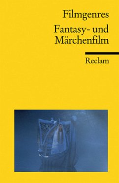 Filmgenres: Fantasy- und Märchenfilm - Friedrich, Andreas (Hrsg.)