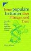 Neue populäre Irrtümer über Pflanzen und Tiere