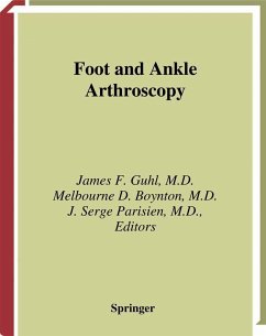 Foot and Ankle Arthroscopy - Guhl, James F. / Boynton, Melbourne D. / Parisien, J.Serge (eds.)