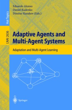 Adaptive Agents and Multi-Agent Systems - Alonso, Eduardo / Kudenko, Daniel / Kazakov, Dimitar (eds.)