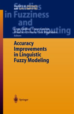 Accuracy Improvements in Linguistic Fuzzy Modeling - Casillas, Jorge / Cordón, O. / Herrera, Francisco / Magdalena, Luis (eds.)