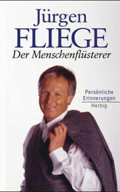 Menschenflüsterer - Fliege, Jürgen