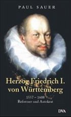 Herzog Friedrich I. von Württemberg - Sauer, Paul