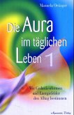 Die Aura im täglichen Leben