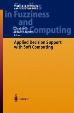 Applied Decision Support with Soft Computing - Yu, Xinghuo / Kacprzyk, Janusz (eds.)