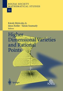 Higher Dimensional Varieties and Rational Points - Böröczky, Karoly Jr. / Kollar, Jaos / Szamuely, Tamas (eds.)