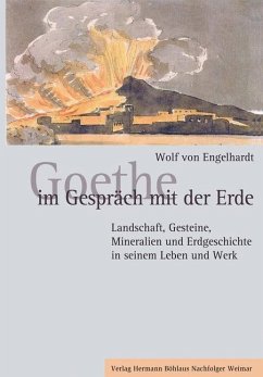 Goethe im Gespräch mit der Erde - Engelhardt, Wolf von