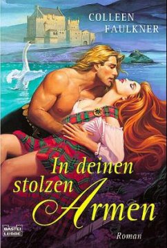 In deinen stolzen Armen - Faulkner, Colleen