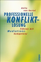 Professionelle Konfliktlösung - Hertel, Anita von