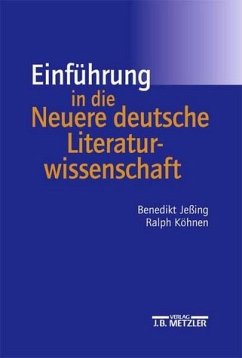 Einführung in die Neuere deutsche Literaturwissenschaft - Jeßing, Benedikt; Köhnen, Ralph