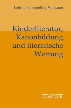Kinderliteratur, Kanonbildung und literarische Wertung - Kümmerling-Meibauer, Bettina