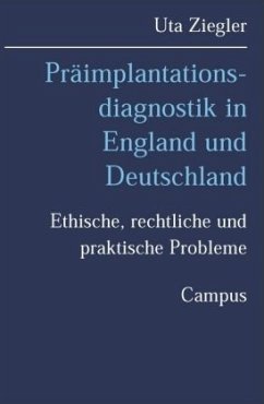 Präimplantationsdiagnostik in England und Deutschland - Ziegler, Uta