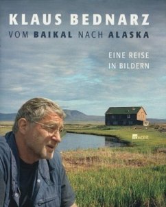 Vom Baikal nach Alaska - Bednarz, Klaus