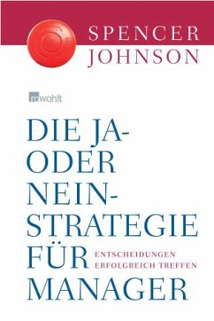 Die Ja oder Nein-Strategie für Manager - Johnson, Spencer