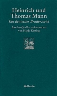 Heinrich Mann und Thomas Mann - Kesting, Hanjo