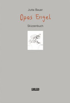 Opas Engel, Skizzenbuch - Bauer, Jutta