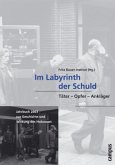 Im Labyrinth der Schuld / Jahrbuch zur Geschichte und Wirkung des Holocaust 2003