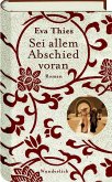 Sei allem Abschied voran Sei allem Abschied voran
