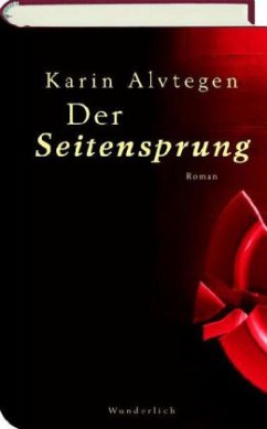 Der Seitensprung - Alvtegen, Karin