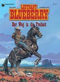 Blueberry 26 Der Weg in die Freiheit / Leutnant Blueberry 16
