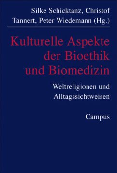 Kulturelle Aspekte der Biomedizin - Schicktanz, Silke / Tannert, Christof / Wiedemann, Peter (Hgg.)