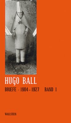 Briefe 1904 - 1927, 3 Teile - Ball, Hugo